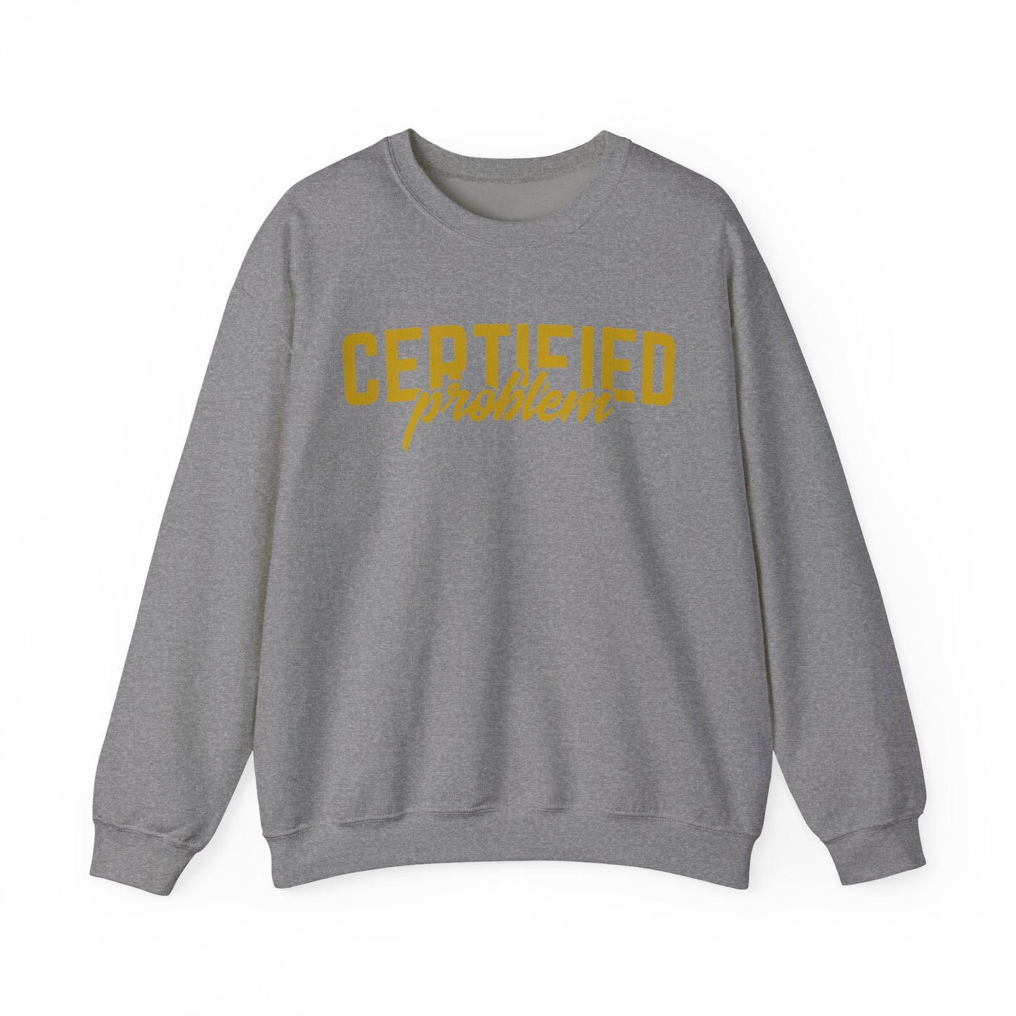 Certified Problem Crewneck Sweatshirt - Unisex Heavy Blend™