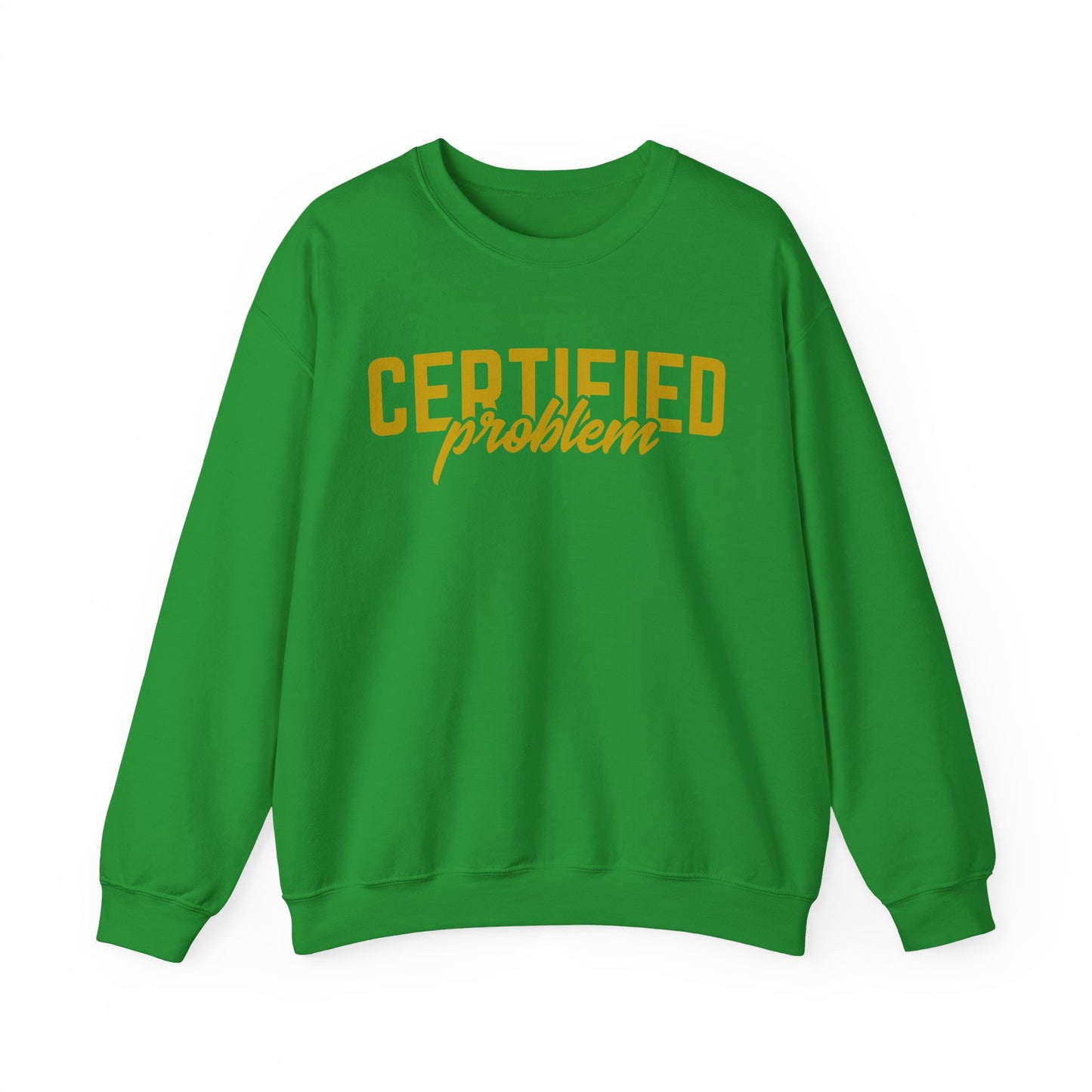 Certified Problem Crewneck Sweatshirt - Unisex Heavy Blend™